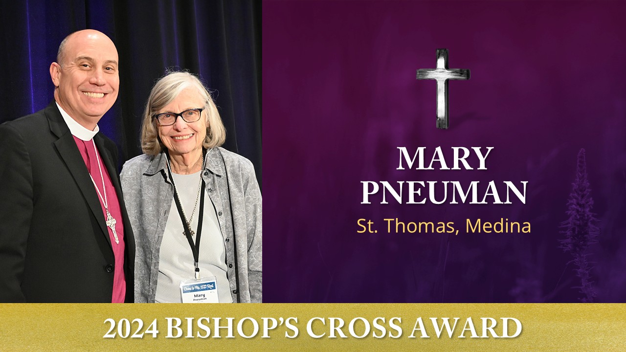 Mary Pneuman: The Bishop's Cross Award